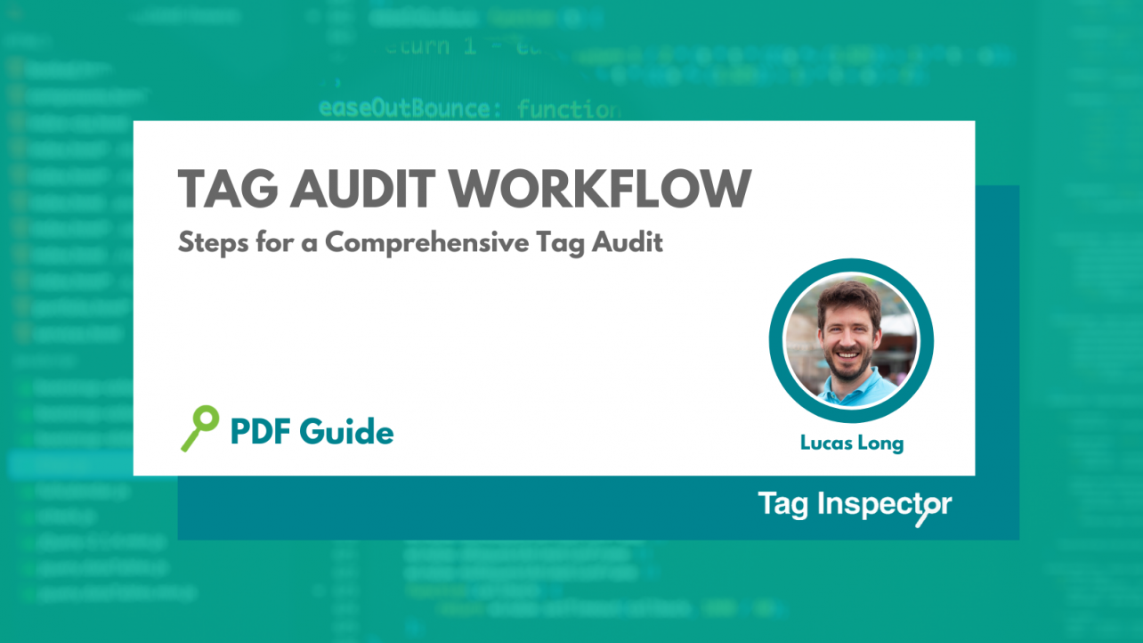 Tag Audit Workflow | CCPA, GDPR, EPrivacy Directives | Download Now