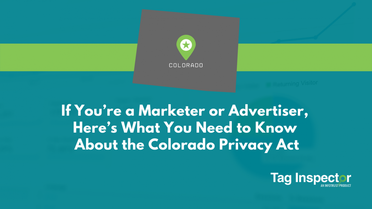 If You’re a Marketer or Advertiser, Here’s What You Need to Know About the Colorado Privacy Act
