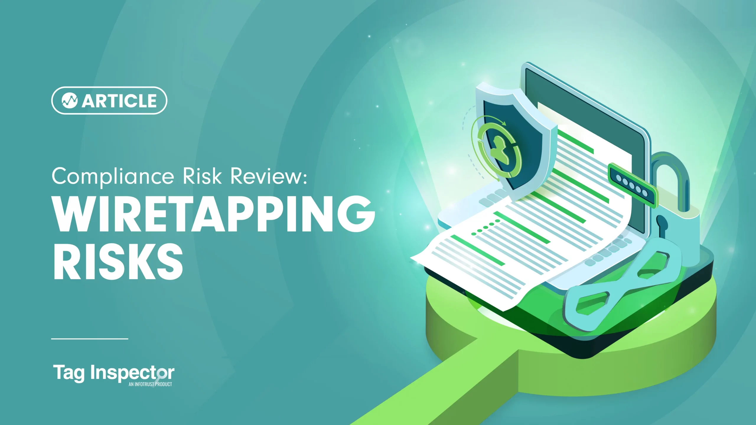 Compliance Risk Review: Wiretapping Risk