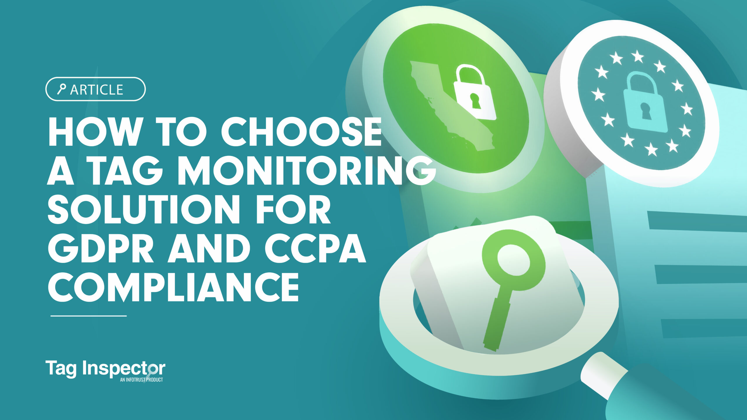 How to Choose a Tag Monitoring Solution for GDPR and CCPA Compliance